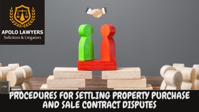 Procedures For Settling Property Purchase And Sale Contract Disputes
