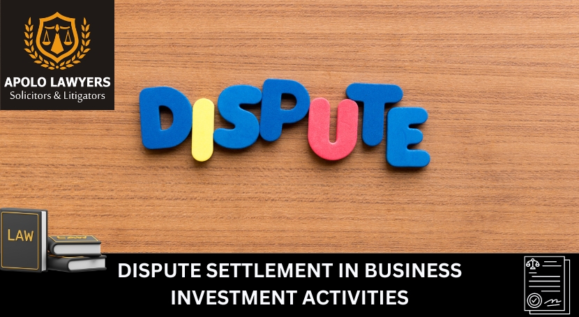 Dispute - settlement - in - business -  investment - activities - 01