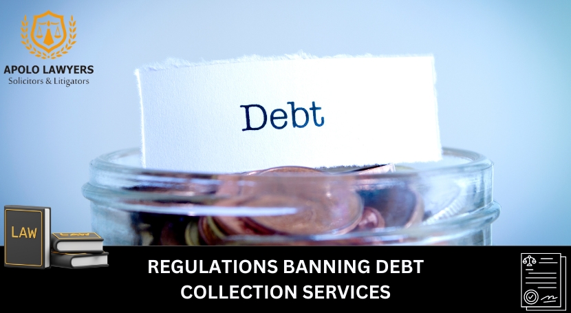 Regulations - banning - debt - collection - services - 01